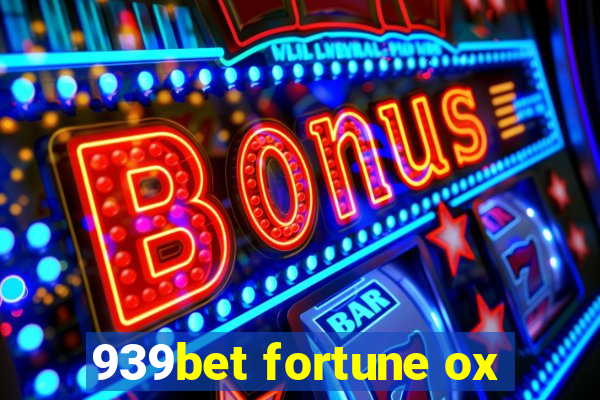 939bet fortune ox